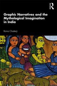 Produktbild: Graphic Narratives and the Mythological Imagination in India
