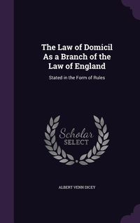 Produktbild: The Law of Domicil As a Branch of the Law of England