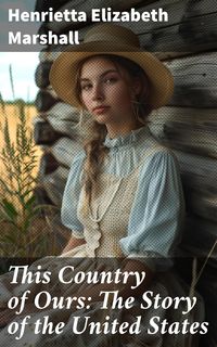 Produktbild: This Country of Ours: The Story of the United States
