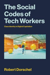 Produktbild: The Social Codes of Tech Workers