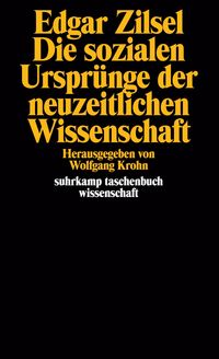 Produktbild: Die sozialen Urspr&uuml;nge der neuzeitlichen Wissenschaft