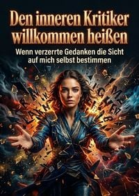 Produktbild: Den inneren Kritiker willkommen hei&szlig;en