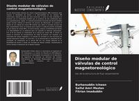 Produktbild: Dise&ntilde;o modular de v&aacute;lvulas de control magnetoreol&oacute;gico