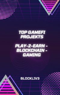 Produktbild: Top GameFi-Projekte zum Geldverdienen