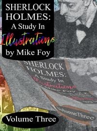 Produktbild: Sherlock Holmes - A Study in Illustrations - Volume 3