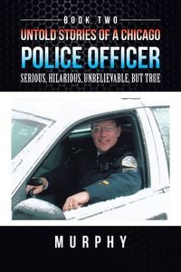 Produktbild: Untold Stories of a Chicago Police Officer
