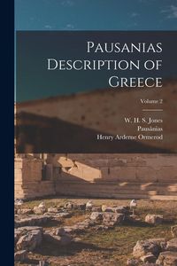 Produktbild: Pausanias Description of Greece; Volume 2