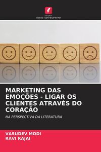 Produktbild: Marketing das Emo&ccedil;&otilde;es - Ligar Os Clientes Atrav&eacute;s Do Cora&ccedil;&atilde;o