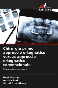 Produktbild: Chirurgia primo approccio ortognatico versus approccio ortognatico convenzionale