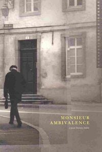 Produktbild: Monsieur Ambivalence: A Post-Literate Fable