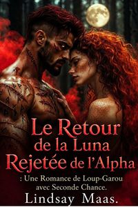 Produktbild: Le Retour de la Luna Rejet&eacute;e de l'Alpha