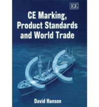 Produktbild: Hanson, D:  CE Marking, Product Standards and World Trade