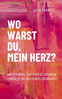 Produktbild: Wo warst du, mein Herz?