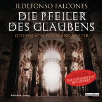 Die Pfeiler des Glaubens von Ildefonso Falcones