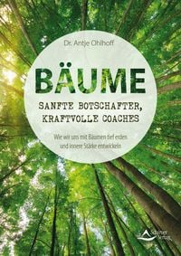 Produktbild: B&auml;ume &ndash; sanfte Botschafter, kraftvolle Coaches