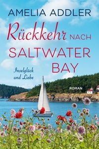 Produktbild: R&uuml;ckkehr nach Saltwater Bay (Inselgl&uuml;ck und Liebe, #6)