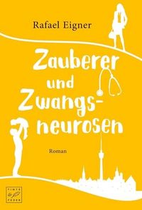 Produktbild: Zauberer und Zwangsneurosen