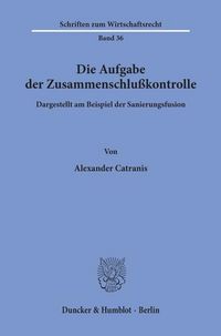 Produktbild: Die Aufgabe der Zusammenschlu&szlig;kontrolle