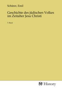 Produktbild: Geschichte des j&uuml;dischen Volkes im Zeitalter Jesu Christi