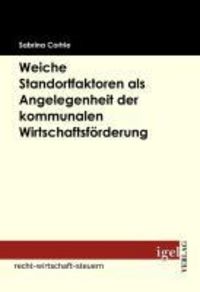 Produktbild: Weiche Standortfaktoren als Angelegenheit der kommunalen Wirtschaftsf&ouml;rderung