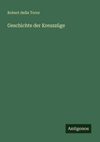 Produktbild: Geschichte der Kreuzz&uuml;ge