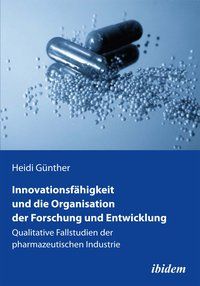 Produktbild: Innovationsf&auml;higkeit und die Organisation der Forschung und Entwicklung