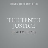 Bild vom Artikel The Tenth Justice Lib/E vom Autor Brad Meltzer