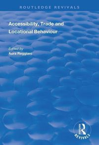 Produktbild: Accessibility, Trade and Locational Behaviour