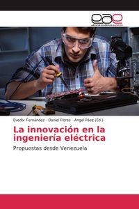 Produktbild: La innovaci&oacute;n en la ingenier&iacute;a el&eacute;ctrica