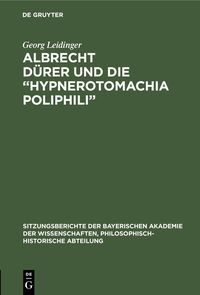 Produktbild: Albrecht D&uuml;rer und die "Hypnerotomachia Poliphili"