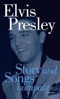 Produktbild: Elvis Presley: Story und Songs Kompakt