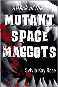 Produktbild: Attack of the Mutant Space Maggots