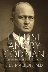 Produktbild: Mallon, B: Ernest Amory Codman