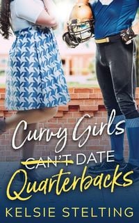 Produktbild: Curvy Girls Can't Date Quarterbacks