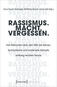 Produktbild: Rassismus. Macht. Vergessen.