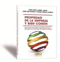 Produktbild: Propiedad de la empresa y bien com&uacute;n : una lectura comentada y poli&eacute;drica del texto : &iquest;De qui&eacute;n es la empresa? de Guillermo Rovirosa