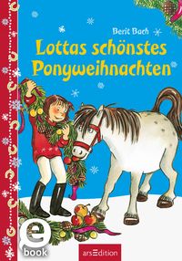 Produktbild: Lottas sch&ouml;nstes Ponyweihnachten (Lotta und Knuffel)