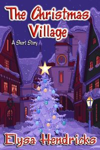 Produktbild: The Christmas Village (Welcome to Council Falls, #9)