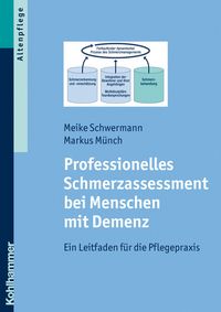 Produktbild: Professionelles Schmerzassessment bei Menschen mit Demenz