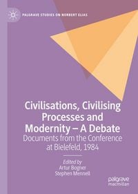 Produktbild: Civilisations, Civilising Processes and Modernity &ndash; A Debate