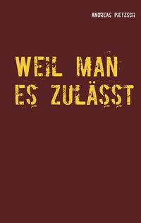 Produktbild: Weil man es zul&auml;sst