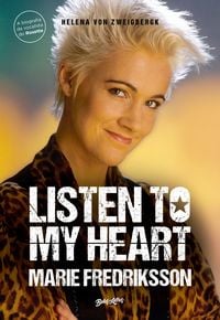 Produktbild: Listen to my heart (A biografia da vocalista do Roxette)