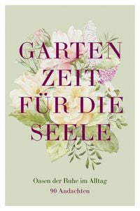 Produktbild: Gartenzeit f&uuml;r die Seele
