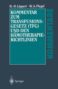 Produktbild: Kommentar zum Transfusionsgesetz (TFG) und den H&auml;motherapie-Richtlinien