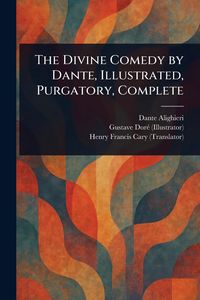 Produktbild: The Divine Comedy by Dante, Illustrated, Purgatory, Complete