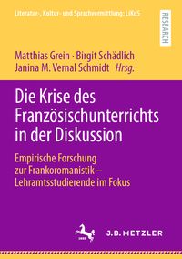 Produktbild: Die Krise des Franz&ouml;sischunterrichts in der Diskussion