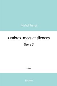 Produktbild: Ombres, mots et silences - tome 3