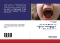 Produktbild: Oral Health Status and Treatment Needs Among 3-12 year-old Children
