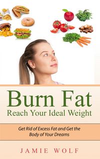 Produktbild: Burn Fat - Reach Your Ideal Weight