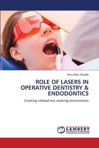 Produktbild: Role Of Lasers in Operative Dentistry & Endodontics